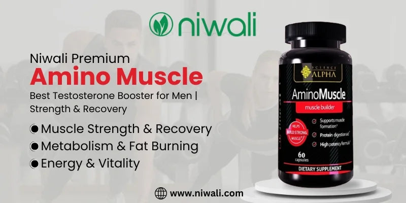 Niwali Premium Amino Muscle – Best Testosterone Booster for Men | Strength & Recovery